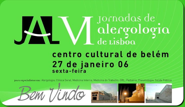 VI Jornadas de Alergologia de Lisboa - CCB - 27 Janeiro 2006